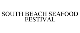 SOUTH BEACH SEAFOOD FESTIVAL trademark