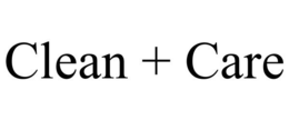 CLEAN + CARE trademark