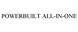POWERBUILT ALL-IN-ONE trademark