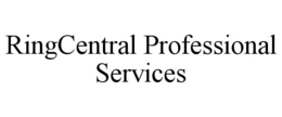 RINGCENTRAL PROFESSIONAL SERVICES trademark