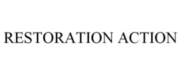 RESTORATION ACTION trademark