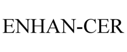 ENHAN-CER trademark