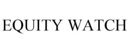 EQUITY WATCH trademark