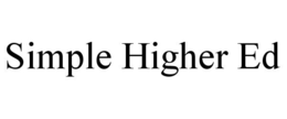 SIMPLE HIGHER ED trademark