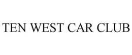 TEN WEST CAR CLUB trademark