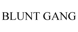 BLUNT GANG trademark