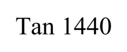 TAN 1440 trademark