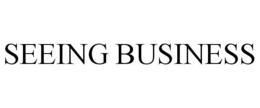 SEEING BUSINESS trademark