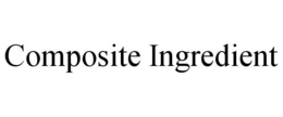 COMPOSITE INGREDIENT trademark