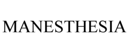 MANESTHESIA trademark