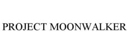 PROJECT MOONWALKER trademark