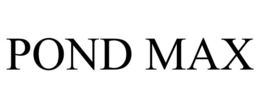 POND MAX trademark