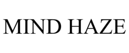 MIND HAZE trademark