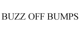 BUZZ OFF BUMPS trademark