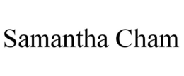 SAMANTHA CHAM trademark