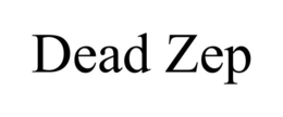 DEAD ZEP trademark