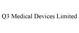 Q3 MEDICAL DEVICES LIMITED trademark