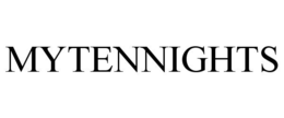 MYTENNIGHTS trademark