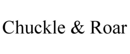 CHUCKLE & ROAR trademark