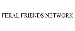 FERAL FRIENDS NETWORK trademark