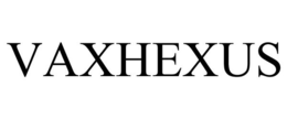 VAXHEXUS trademark