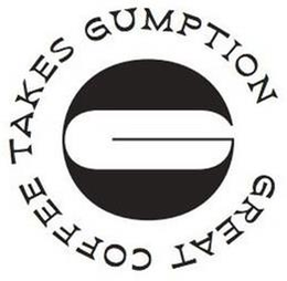 G GREAT COFFEE TAKES GUMPTION trademark