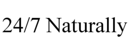 24/7 NATURALLY trademark