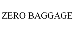 ZERO BAGGAGE trademark
