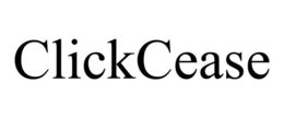 CLICKCEASE trademark