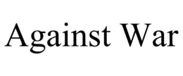 AGAINST WAR trademark