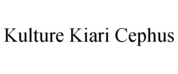 KULTURE KIARI CEPHUS trademark