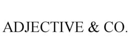 ADJECTIVE & CO. trademark