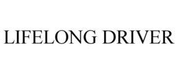LIFELONG DRIVER trademark