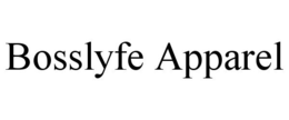 BOSSLYFE APPAREL trademark