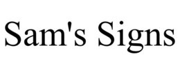 SAM'S SIGNS trademark