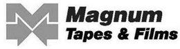 M MAGNUM TAPES & FILMS trademark