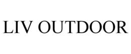 LIV OUTDOOR trademark