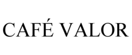 CAFÉ VALOR trademark