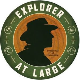 EXPLORER AT LARGE CURIOSITAS AD INFINITUM trademark