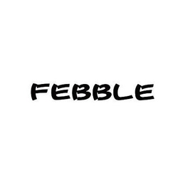 FEBBLE trademark