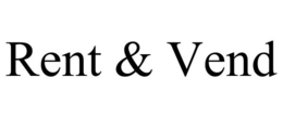RENT & VEND trademark