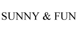 SUNNY & FUN trademark