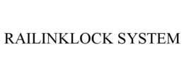 RAILINKLOCK SYSTEM trademark