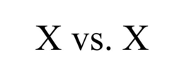 X VS. X trademark
