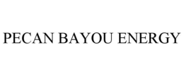 PECAN BAYOU ENERGY trademark