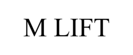 M LIFT trademark