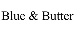 BLUE & BUTTER trademark