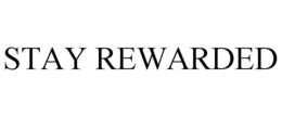 STAY REWARDED trademark