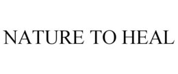 NATURE TO HEAL trademark