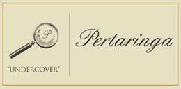 P "UNDERCOVER" PERTARINGA trademark